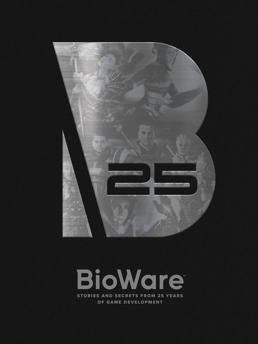 Title details for BioWare: Stories and Secrets from 25 Years of Game Development by Bioware - Available